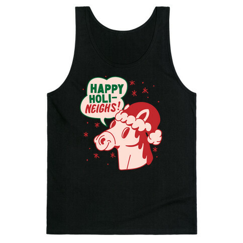 Happy Holi-Neighs Holiday Horse Tank Top