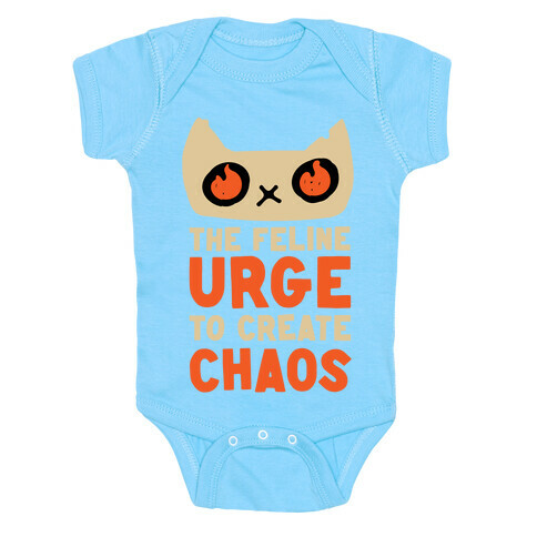 The Feline Urge To Create Chaos  Baby One-Piece