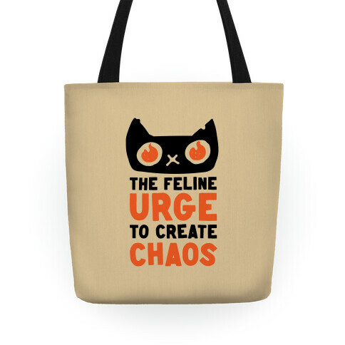 The Feline Urge To Create Chaos  Tote