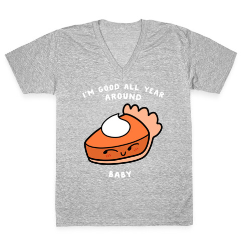 I'm Good All Year Around Baby V-Neck Tee Shirt