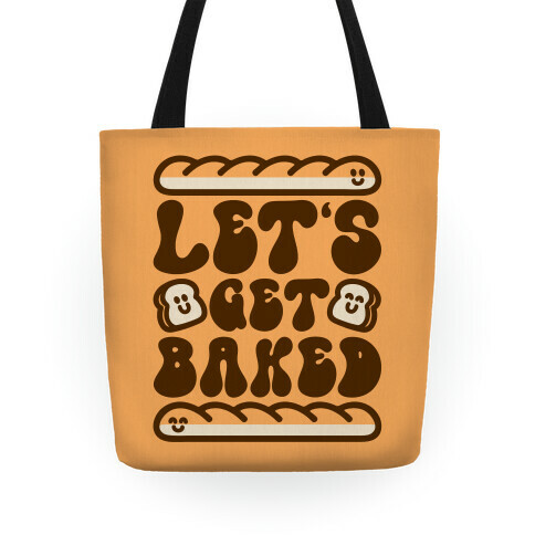 Let's Get Baked Tote