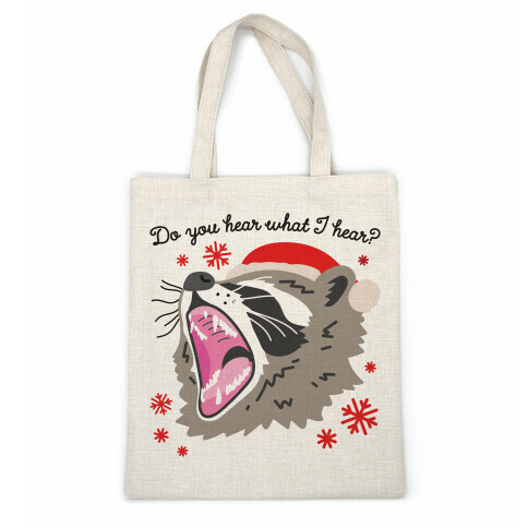 Do You Hear What I Hear? Screaming Raccoon Casual Tote