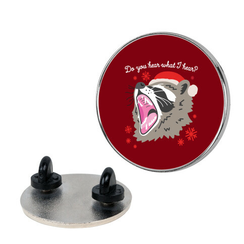 Do You Hear What I Hear? Screaming Raccoon Pin