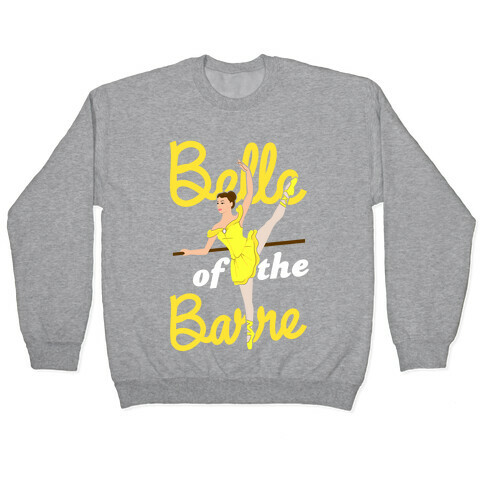 Belle of the Barre Pullover