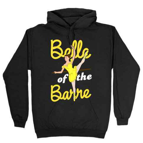 Belle of the Barre Hooded Sweatshirt