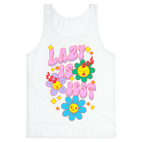 Lazy Is Best Tank Top