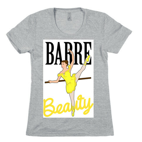 Barre Beauty Womens T-Shirt