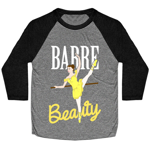 Barre Beauty Baseball Tee