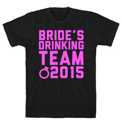 Bride's Drinking Team 2015 T-Shirt