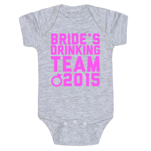 Bride's Drinking Team 2015 Baby One-Piece