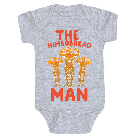 The Himbobread Man Parody Baby One-Piece