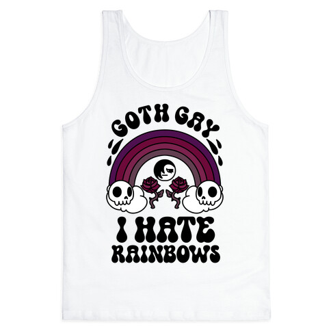 Goth Gay I Hate Rainbows Tank Top