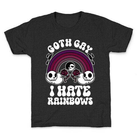 Goth Gay I Hate Rainbows Kids T-Shirt