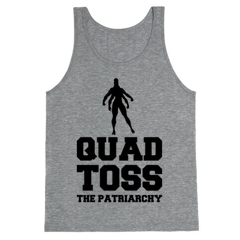 Quad Toss The Patriarchy Tank Top