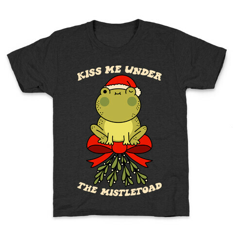 Kiss Me Under The Mistletoad Kids T-Shirt