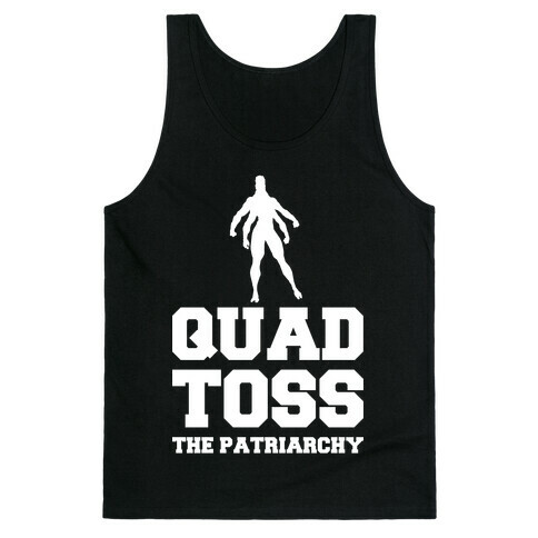 Quad Toss The Patriarchy Tank Top