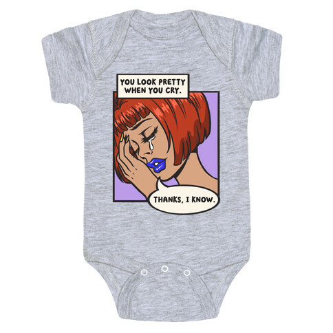 You Look Pretty When You Cry Comic Baby One-Piece