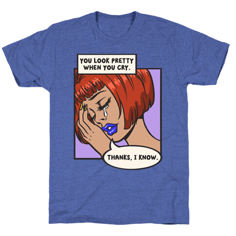 You Look Pretty When You Cry Comic T-Shirt