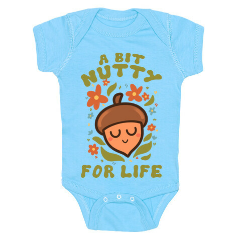 A Bit Nutty For Life Baby One-Piece