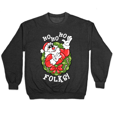 Ho Ho Ho Folks! Pullover