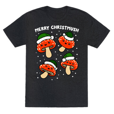 Merry Christmush Mushrooms T-Shirt