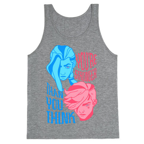 You're Stronger Than You Think Tank Top
