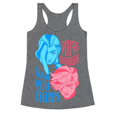 You're Stronger Than You Think Racerback Tank Top