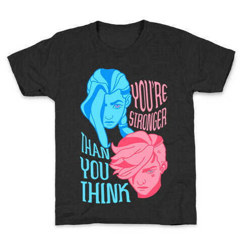 You're Stronger Than You Think Kids T-Shirt