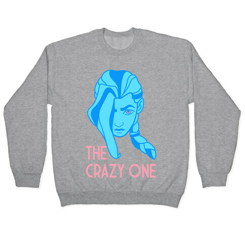 The Crazy One Jinx Pullover