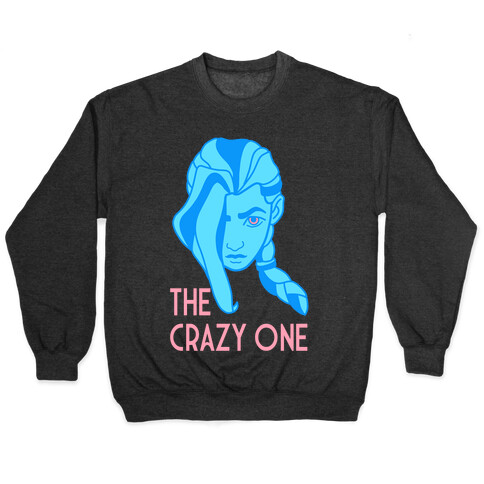 The Crazy One Jinx Pullover