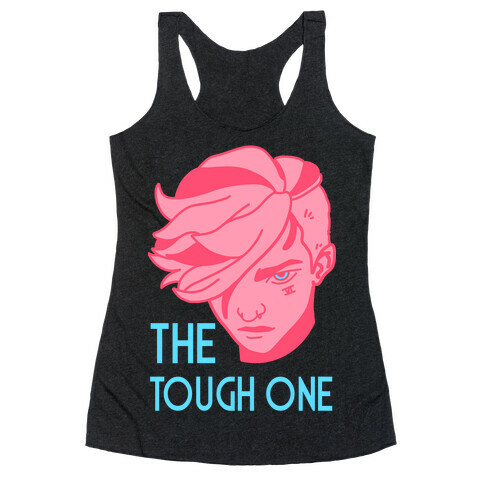 The Tough One Vi  Racerback Tank Top