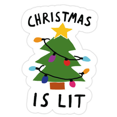 Christmas Is Lit  Die Cut Sticker