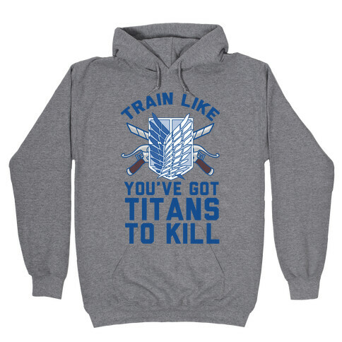 Titans To Kill Hooded Sweatshirt