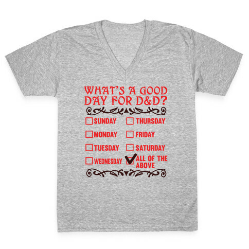 What's A Good Day For D&D? V-Neck Tee Shirt