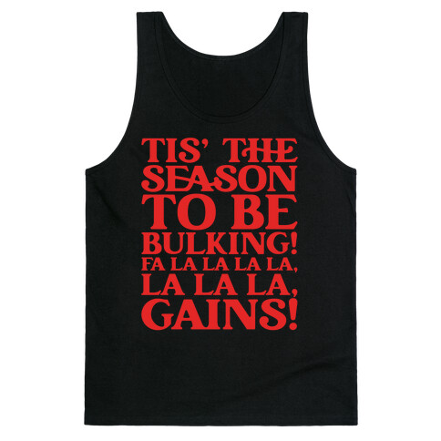 Tis' The Season To Be Bulking  Tank Top