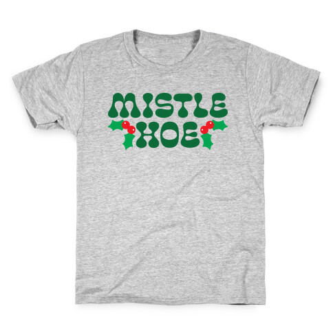 Mistle Hoe Kids T-Shirt