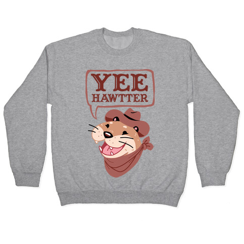 Yee Hawtter Pullover