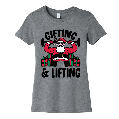 Gifting & Lifting Womens T-Shirt