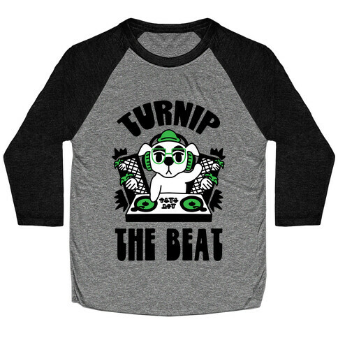 Turnip The Beat Baseball Tee