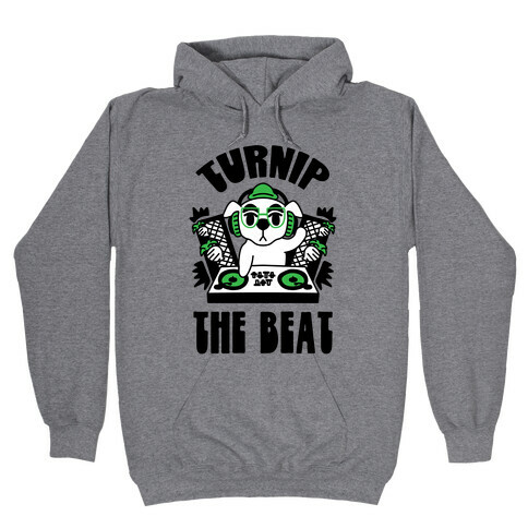 Turnip The Beat Hooded Sweatshirt