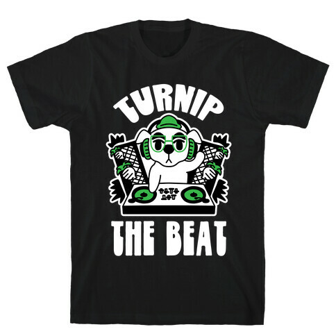 Turnip The Beat T-Shirt