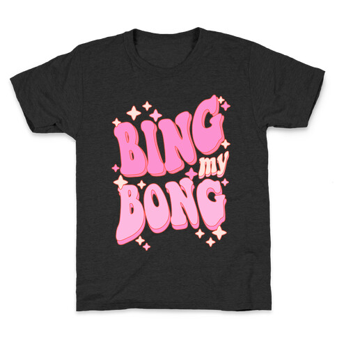 Bing My Bong Kids T-Shirt