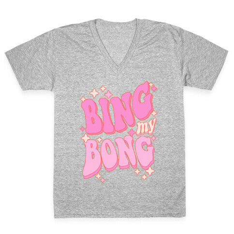 Bing My Bong V-Neck Tee Shirt