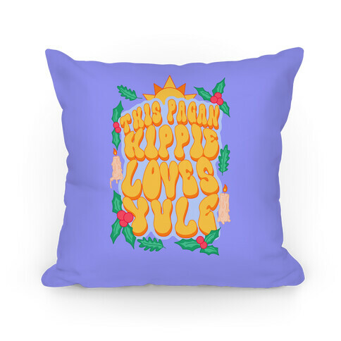 This Pagan Hippie Loves Yule Pillow