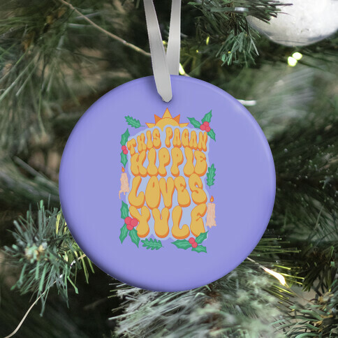This Pagan Hippie Loves Yule Ornament