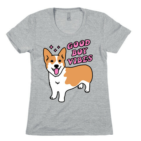 Good Boy Vibes Corgi Womens T-Shirt