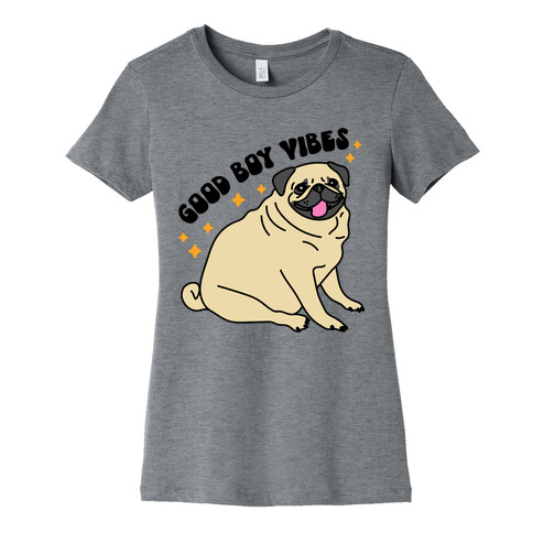 Good Boy Vibes Pug Womens T-Shirt