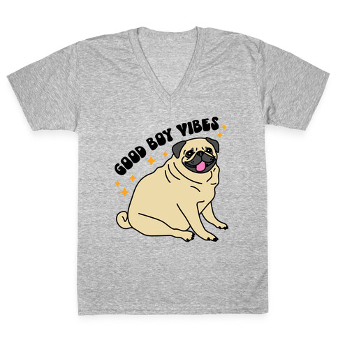 Good Boy Vibes Pug V-Neck Tee Shirt