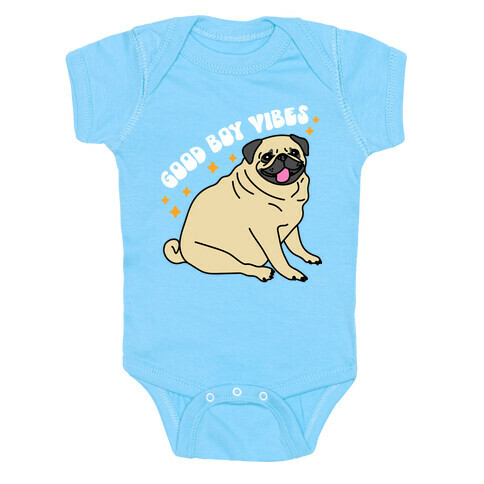 Good Boy Vibes Pug Baby One-Piece