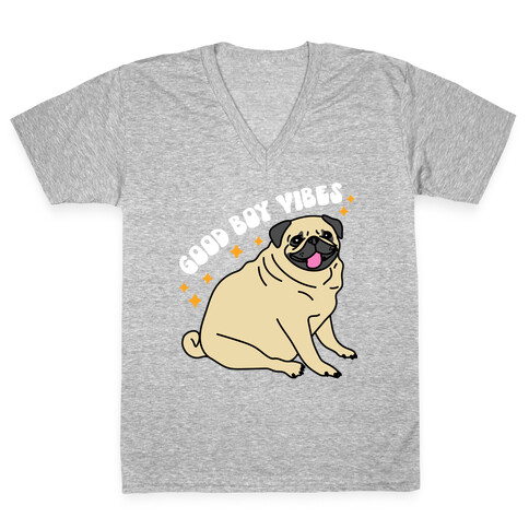 Good Boy Vibes Pug V-Neck Tee Shirt